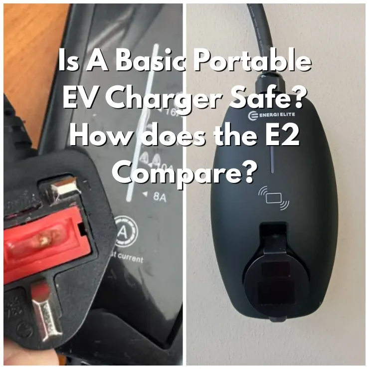 Side-by-side comparison image showing a damaged 3-pin plug of a basic Portable EV Charger and the E2 Portable EV Charger with safety features.
