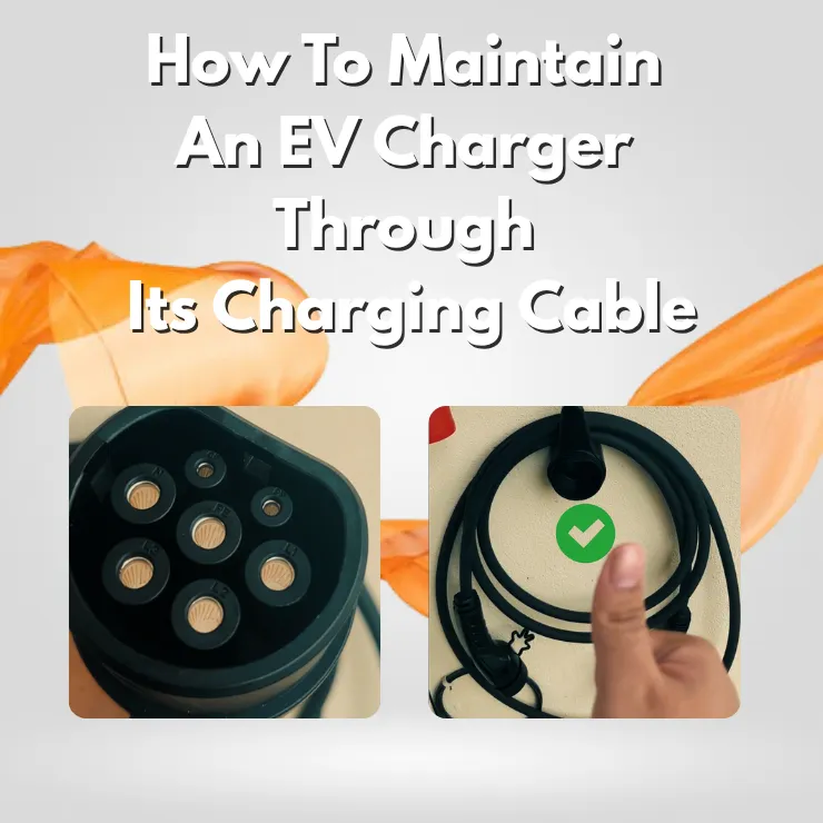 Thumbnail showing tips on EV charger maintenance through its charging cable, highlighting proper storage by loosely coiling the cable, keeping it off the ground, and ensuring clean, undamaged connectors.